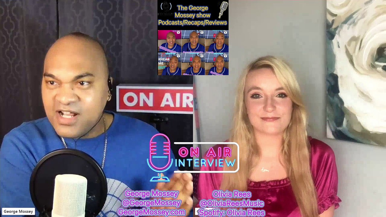 George Mossey Interviews Canadian Singer Olivia Rees! Talks about her NEW EP & New Single & so much MORE! #TheGeorgeMosseyShow