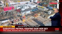 Gabar'daki petrol keşfi ne anlama geliyor? TPAO Genel Müdürü detayları açıkladı