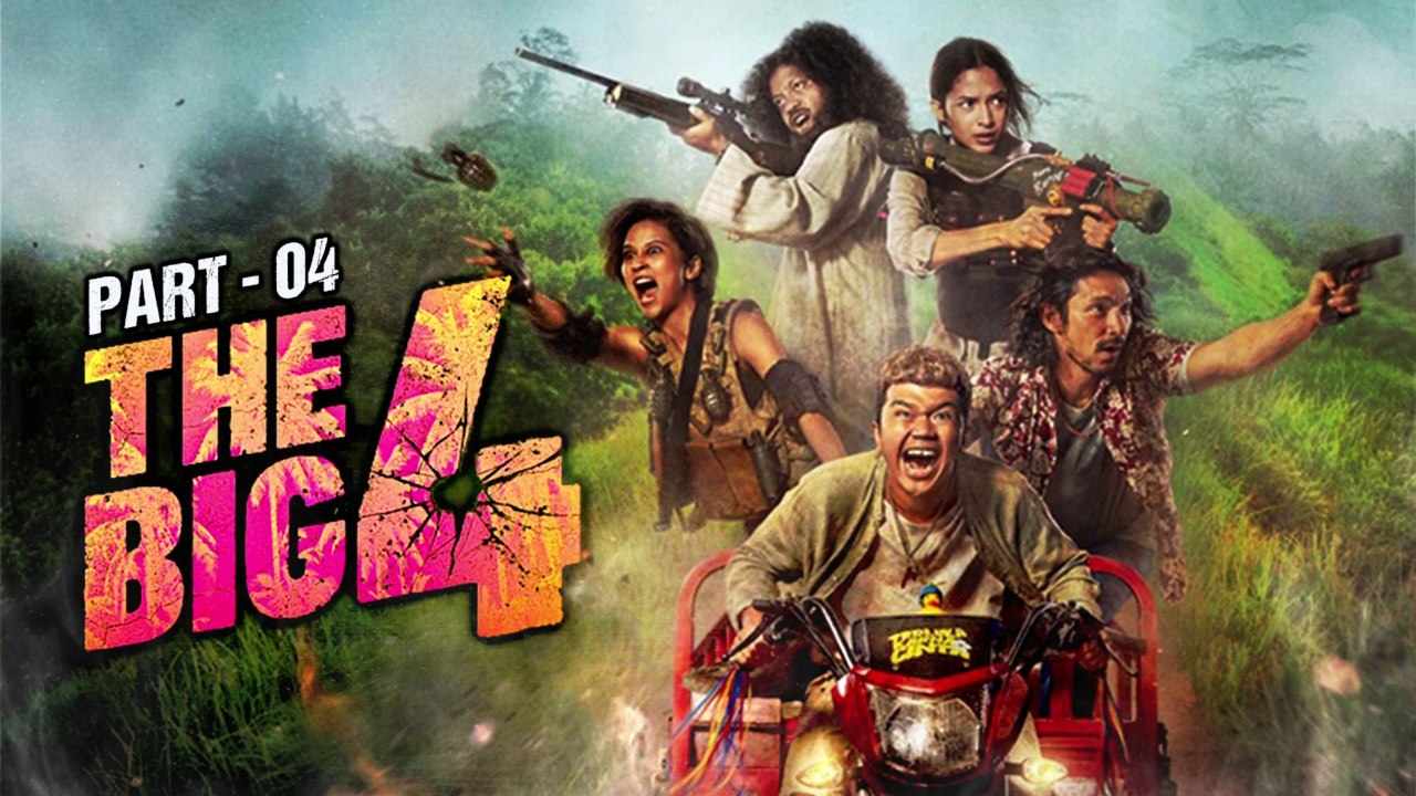 The Big 4 (2022) Full [Part 04] English Subtitles
