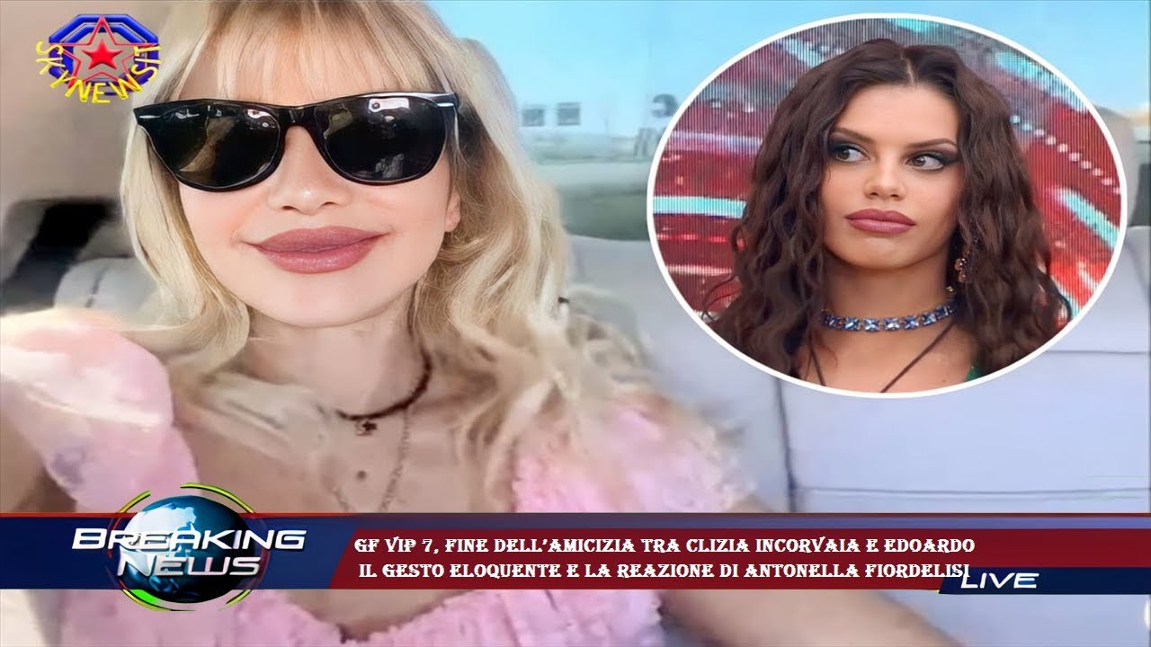 Gf Vip 7, fine dell’amicizia tra Clizia Incorvaia e Edoardo  Il gesto eloquente e la reazione di Ant