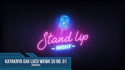 Kayaknya Gak Lucu Wkwk. Selingan S.U. No. 01 - Gilang Mbsnags