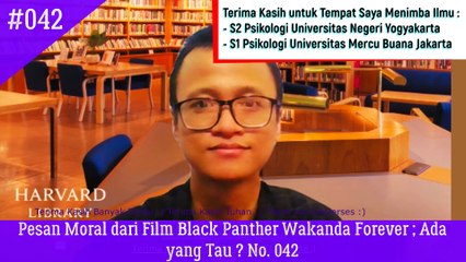 Pesan Moral dari Film Black Panther Wakanda Forever ; Ada yang Tau ? No. 042