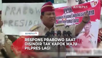 Respons Prabowo Saat Disindir Tak Kapok Maju Pilpres Lagi