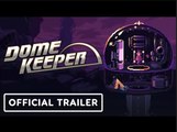 Dome Keeper | Official Version 2.5 'Re-Assessor' Free Update Trailer