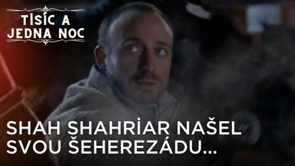 Shah Shahriar našel svou Šeherezádu... | Tisíc a Jedna Noc Epizoda 10