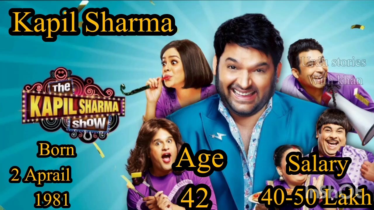 The Kapil Sharma Show Actor's Salary and real age Salary of The Kapil Sharma Show Cast Season 4