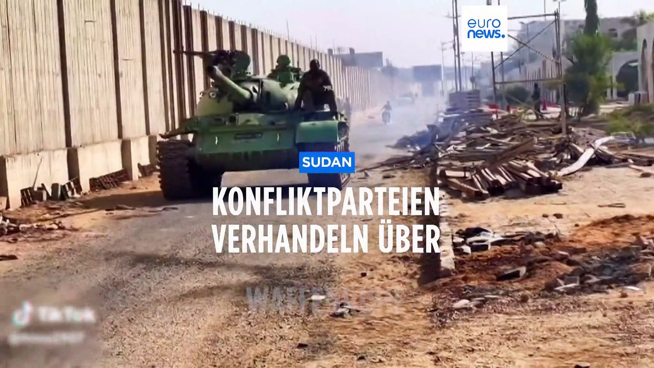 Sudan: Konfliktparteien verhandeln über Waffenruhe