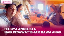 Felicya Angelista Naik Pesawat 16 Jam Bawa Anak, Caesar Hito Auto Jadi Zombie