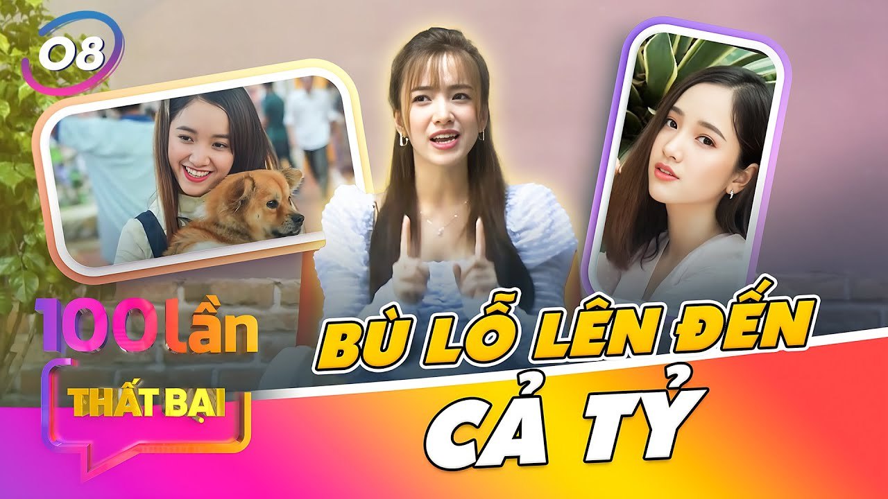 100 Lần Thất Bại Tập 8 I Gia Linh BỎ TIỀN TỶ bù lỗ vì KINH DOANH THẤT BẠI và bài học ĐÁNG GIÁ