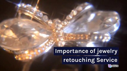 Importance of Jewelry Retouching