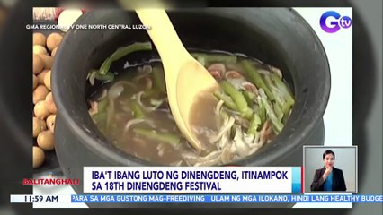 Iba't ibang luto ng dinengdeng, itinampok sa 18th Dinengdeng Festival | BT