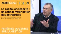 Le capital ancienneté : un actif de valorisation des entreprises [Gérard Hirigoyen]