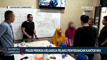 Polisi Periksa Keluarga Pelaku Penyerangan Kantor MUI