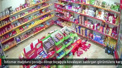 İstismar mağduru çocuğu döner bıçağıyla kovalayan saldırgan görüntülere karşılık 10 lira istemiş