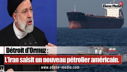 L’Iran défie les États-Unis en saisissant leur 2e navire pétrolier.