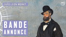 Léon Monet : La bande-annonce de l’exposition