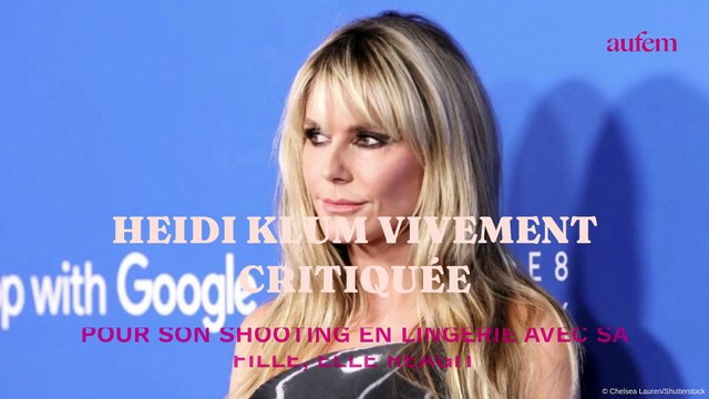 Heidi Klum vivement critiquée pour son shooting en lingerie avec sa fille, elle réagit