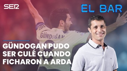 Sique Rodríguez, en 'El Bar': "Gündogan estaba cerrado con el Barça en 2015"