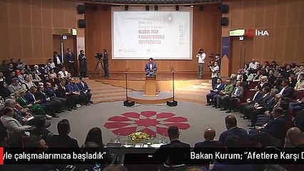 Bakan Kurum: "Afetlere Karşı Dirençli Türkiye fikriyle çalışmalarımıza başladık"