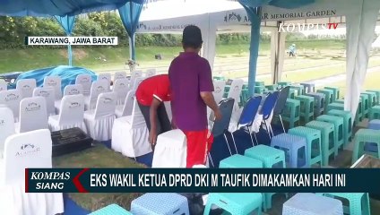 Jenazah Eks Wakil Ketua DPRD DKI M Taufik Dimakamkan di Al Azhar Memorial Garden Karawang
