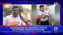 Policía asesinado por contrabandistas: su padre viaja a Lima tras 10 meses sin encontrar justicia