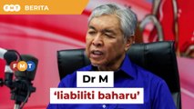Dr M ‘liabiliti’, kerajaan perpaduan lebih besar banding Proklamasi Orang Melayu, kata Zahid