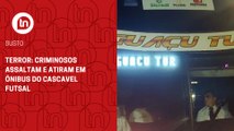 Terror: criminosos atiram e assaltam ônibus do Cascavel Futsal
