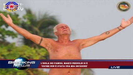 L'isola dei Famosi, Marco Predolin si è  'Uscire non è stata una mia decisione'