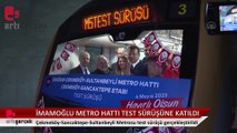 İBB Başkanı İmamoğlu, Çekmeköy-Sancaktepe-Sultanbeyli Metro Hattı'nın test sürüşüne katıldı