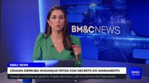 CÂMARA DERRUBA MUDANÇAS FEITAS COM DECRETO DO SANEAMENTO
