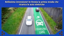 Bellissima invenzione! In Svezia la prima strada che ricarica le auto elettriche