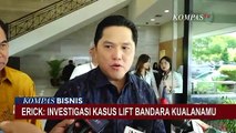 Menteri BUMN Erick Thohir Dukung Investigasi Kasus Perempuan Jatuh di Lift Bandara Kualanamu Medan