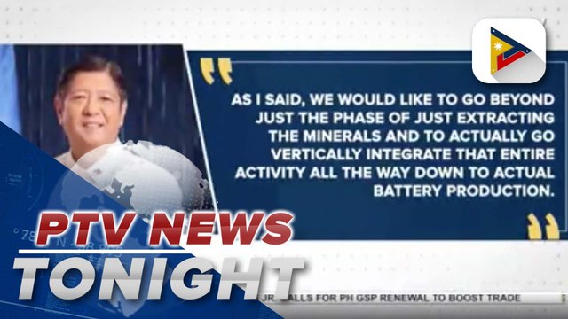 PBBM wants PH to transition from merely extracting minerals to producing batteries