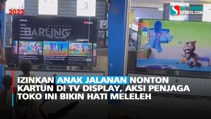 Izinkan Anak Jalanan Nonton Kartun di TV Display, Aksi Penjaga Toko Ini Bikin Hati Meleleh