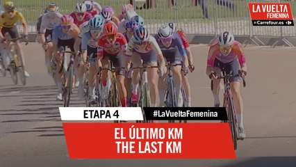 Ultimo kilómetro / Last KM - Étape 4 / Stage 4 - #LaVueltaFemenina by Carrefour.es 2023