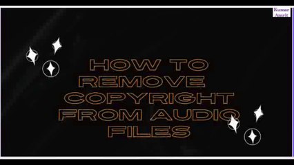 How to Remove or Change The Copyright from Music ||Tech Videos ||  Kumar Amrit