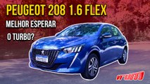 Peugeot 208 1.6 Flex: compro agora ou espero o turbo?