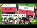 Lívia Camillo e Marília Galvão destacam protestos pelos direitos das mulheres no Catar