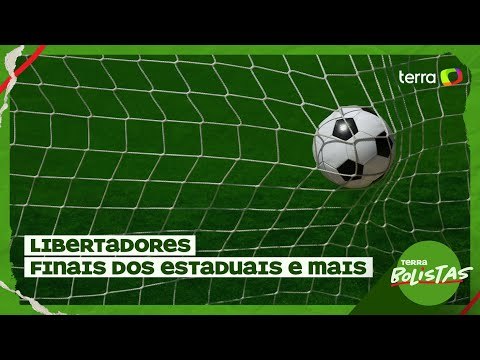 Libertadores, finais dos Estaduais e Brasileirão Feminino
