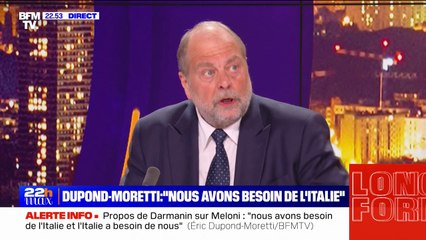 Propos de Gérald Darmanin sur Giorgia Meloni: "Tout ça sera oublié demain [car] nous avons besoin de l'Italie et l'Italie a besoin de nous" affirme Éric Dupond Moretti