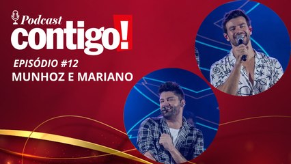 MUNHOZ E MARIANO - PODCONTIGO #12