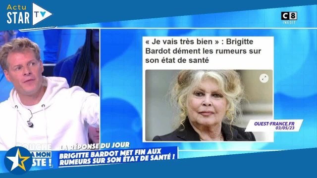 Brigitte Bardot : ça c'était mal passé , les révélations chocs de Matthieu Delormeau sur sa santé f