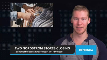 Nordstrom to Close Two Stores in San Francisco Amid Retail Woes