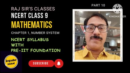 Number System 9 part 10 | First unmute video | NCERT CBSE Maths solution chapter No 1 by Raj Sir