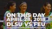 On this day: April 28. 2018: UAAP Women's Volleyball - DLSU vs FEU | Flashback Friday
