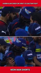 Harbhajan Singh on Virat Kohli Vs Gautam Gambhir Fight | Virat Kohli Gautam Gambhir News #shorts