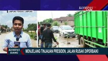Soal Perbaikan Jalan Rusak Parah di Lampung, Jokowi: Akan Diambil Alih Kementerian PUPR