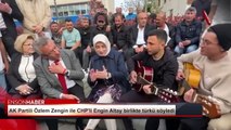 AK Partili Özlem Zengin ile CHP'li Engin Altay birlikte türkü söyledi