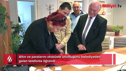 Altın ve paralarını otobüste unuttuğunu belediyeden gelen telefonla öğrendi