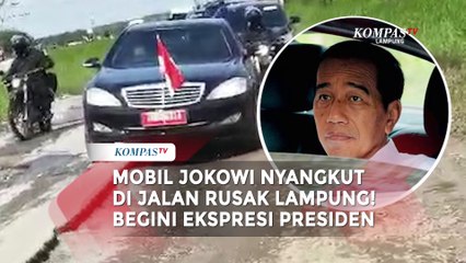 Mobil Presiden Nyangkut Saat Lewati Jalan Rusak di Lampung, Begini Ekspresi Jokowi...